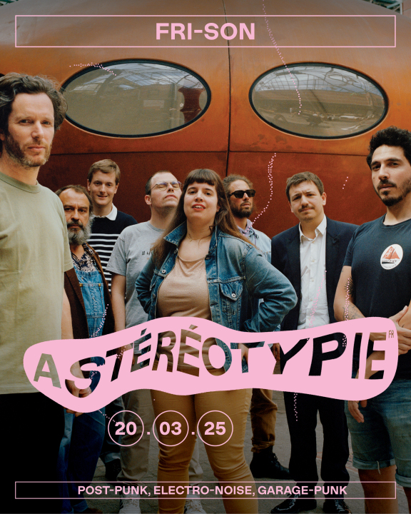 Astéréotypie @ Fri-Son